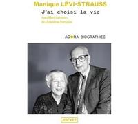 J'ai choisi la vie Monique Lévi-Strauss (Auteur), Marc Lambron (Auteur), Marc Lambron (Préface)