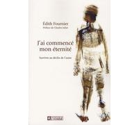 J'ai commencé mon éternité: Survivre au déclin de l'autre