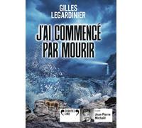 J'ai commencé par mourir Gilles Legardinier (Auteur), Jean-Pierre Michael (Lu par)