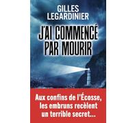 J'ai commencé par mourir