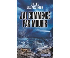 J'ai commencé par mourir Édition en gros caractères - Gilles Legardinier - Libra Diffusio - broché - Roman