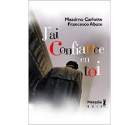 J'ai confiance en toi