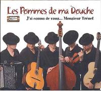 Les Pommes de ma Douche - J'ai connu des vous.. . M. Trenet