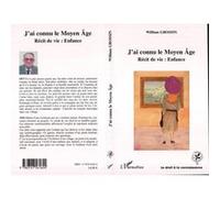 J'ai connu le Moyen-Age William Grossin (Auteur)