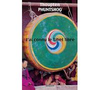 J'ai connu le Tibet libre
