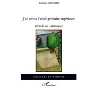 J'ai Connu L'école Primaire Supérieure