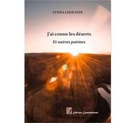 J'ai connu les déserts Lynda Chouiten (Auteur)