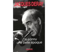 J'Ai Connu Une Belle Epoque