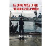 J'ai couru après la mer, j'ai couru après l'amour