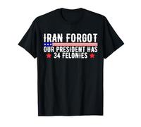 J'Ai couru J'Ai oublié Que Notre président a 34 Crimes drôles T-Shirt