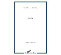 J'ai cri - Cédric Yole - L'harmattan - broché - Poésie
