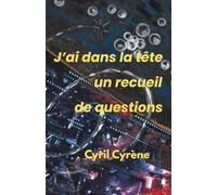 J'ai dans la tête un recueil de questions
