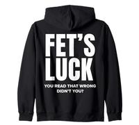 J'Ai de la Chance, tu as Mal lu, n'est-ce Pas drôle ? Sweat à Capuche