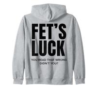 J'Ai de la Chance, tu as Mal lu, n'est-ce Pas drôle ? Sweat à Capuche