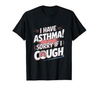 J'Ai de l'asthme T-Shirt Graphique avec Valeur