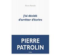J'ai décidé d'arrêter d'écrire