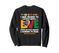 J'Ai décidé de m'en Tenir au Love Black History Month Sweatshirt