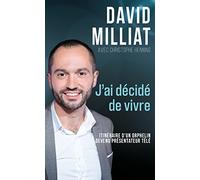 J'ai décidé de vivre