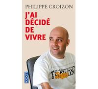 J'ai décidé de vivre
