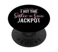 J'Ai décroché Le Jackpot Sister in Belle-Sister in Belle-sœur PopSockets PopGrip Adhésif