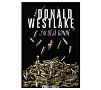 J'ai déjà donné - Donald Westlake - Rivages - broché - Roman
