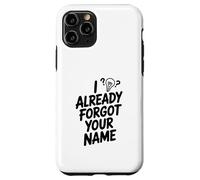 J'Ai déjà oublié Ton nom Coque pour iPhone 11 Pro