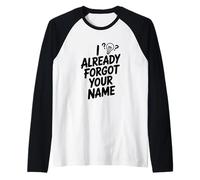 J'Ai déjà oublié Ton nom Manche Raglan