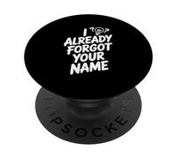 J'Ai déjà oublié Ton nom PopSockets PopGrip Adhésif