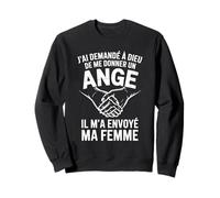 J'ai Demandé À Dieu De Me Donner Un Ange Cadeau Couple Sweatshirt