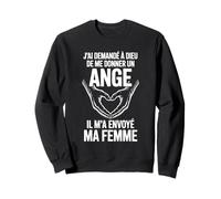 J'ai Demandé À Dieu De Me Donner Un Ange Cadeau Couple Sweatshirt
