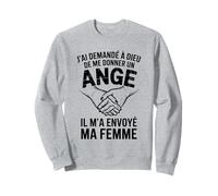 J'ai Demandé À Dieu De Me Donner Un Ange Cadeau Couple Sweatshirt