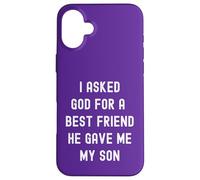J'Ai demandé à Dieu Que Mon Meilleur ami m'a donné la Foi chrétienne à Mon Fils Coque pour iPhone 16 Plus