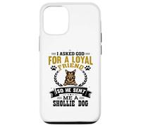 J'Ai demandé à Dieu Un ami fidèle, il m'a envoyé Un Chien Shollie Coque pour iPhone 12/12 Pro