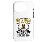 J'Ai demandé à Dieu Un ami fidèle, il m'a envoyé Un Chien Shollie Coque pour iPhone 16 Pro