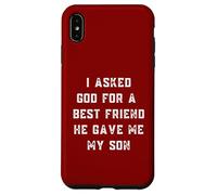 J'Ai demandé à Dieu Un Meilleur ami, il m'a donné Mon Fils pour la fête des pères Coque pour iPhone XS Max