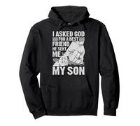 J'Ai demandé à Dieu Un Meilleur ami, il m'a envoyé Mon Fils, Fier père Sweat à Capuche