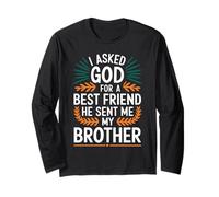 J'Ai demandé à Dieu Un Meilleur ami, il m'a envoyé Mon frère Manche Longue