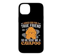 J'Ai demandé à Dieu Un véritable ami Alors il m'a envoyé Un Chien Cavapoo Coque pour iPhone 14 Plus