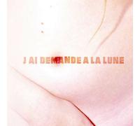 J'AI DEMANDE A LA LUNE