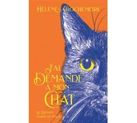 J'ai demandé à mon chat