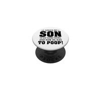 J'Ai demandé à Mon Fils de Faire Quelque Chose et Maintenant il Doit Faire Caca PopSockets PopGrip Adhésif