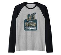J'Ai des Amis fictifs et Ils sont géniaux Manche Raglan