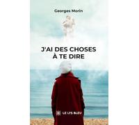 J'ai des choses à te dire
