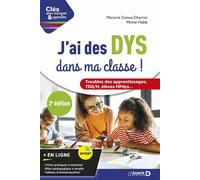 J'ai des DYS dans ma uide pratique pour les enseignants - Marjorie Camus-Charron - De Boeck Supérieur - broché - Guide