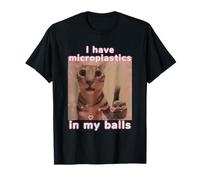 J'ai des microplastiques dans mes balles Funny Cat Meme T-Shirt