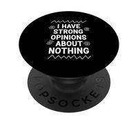 J'Ai des Opinions Bien arrêtées, Rien de Bizarre à dire PopSockets PopGrip Adhésif