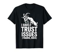 J'Ai des problèmes de Confiance Merci Buck | Goat Humor T-Shirt