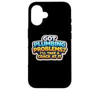 J'Ai des problèmes de plomberie, Je Vais m'y attaquer Funny Plumber Coque pour iPhone 16