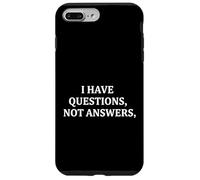 J'Ai des Questions et Non des réponses Curieuse déclaration Coque pour iPhone 7 Plus/8 Plus