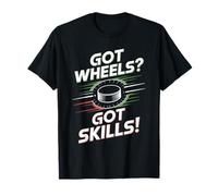 J'ai des roues J'ai des compétences ! Pun Hardball Hockey Hockey sur roulettes T-Shirt
